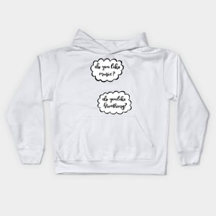 Do you like music? Kids Hoodie